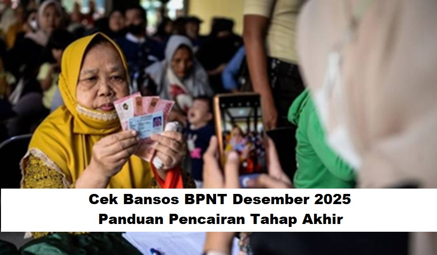 Cek Bansos BPNT Desember 2025: Panduan Pencairan Tahap Akhir