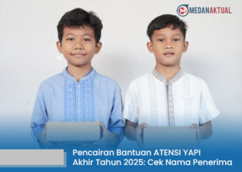 Pencairan Bantuan ATENSI YAPI Akhir Tahun 2025: Begini Cara Pastikan Nama Kamu Terdaftar