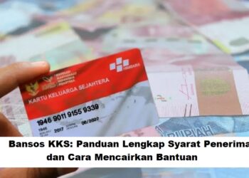 Bansos KKS: Panduan Lengkap Syarat Penerima dan Cara Mencairkan Bantuan