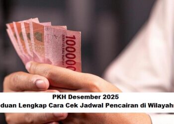 PKH Desember 2025: Panduan Lengkap Cara Cek Jadwal Pencairan di Wilayahmu