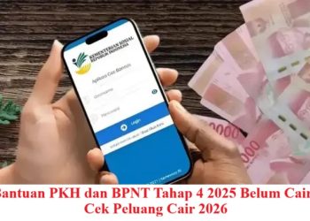 Bantuan PKH dan BPNT Tahap 4 2025 Belum Cair? Cek Peluang Cair 2026