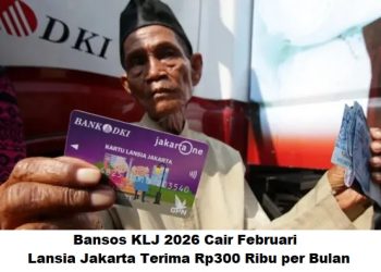 Bansos KLJ 2026 Cair Februari: Lansia Jakarta Terima Rp300 Ribu per Bulan