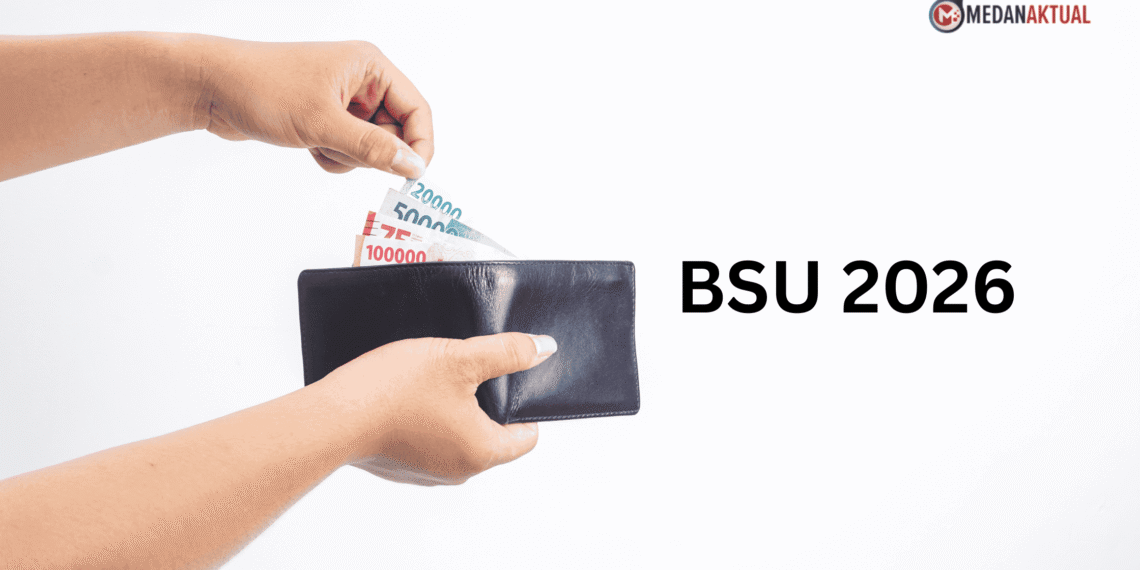 Cek Pencairan BSU 2026, Kapan Bantuan Disalurkan?