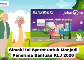 Simak! Ini Syarat untuk Menjadi Penerima Bantuan KLJ 2026