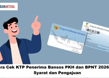 Cara Cek KTP Penerima Bansos PKH dan BPNT 2026: Syarat dan Pengajuan