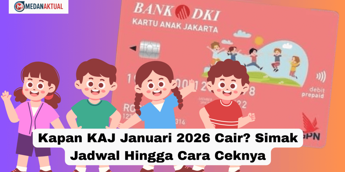 Kapan KAJ Januari 2026 Cair? Simak Jadwal Hingga Cara Ceknya