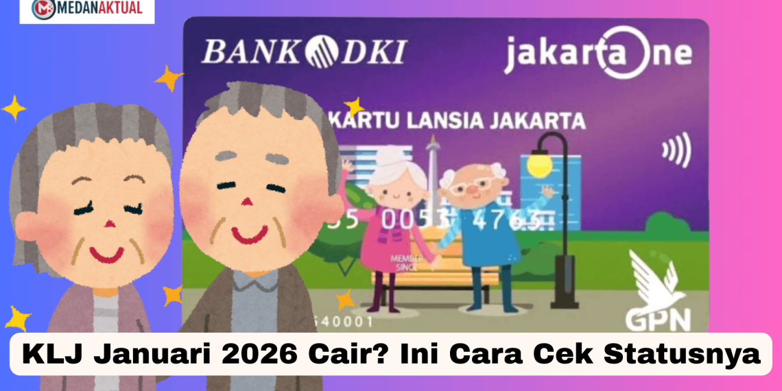 KLJ Januari 2026 Cair? Ini Cara Cek Statusnya