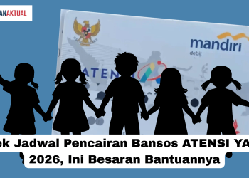 Cek Jadwal Pencairan Bansos ATENSI YAPI 2026, Ini Besaran Bantuannya