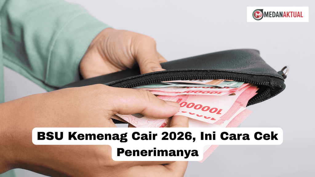 BSU Kemenag Cair 2026, Ini Cara Cek Penerimanya