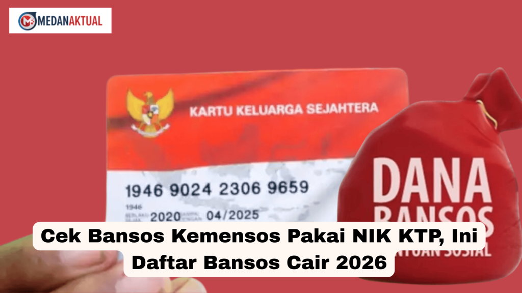 Cek Bansos Kemensos Pakai NIK KTP, Ini Daftar Bansos Cair 2026
