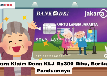 Cara Klaim Dana KLJ Rp300 Ribu, Berikut Panduannya