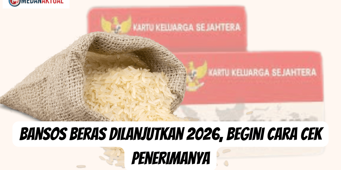 Bansos Beras Dilanjutkan 2026, Begini Cara Cek Penerimanya