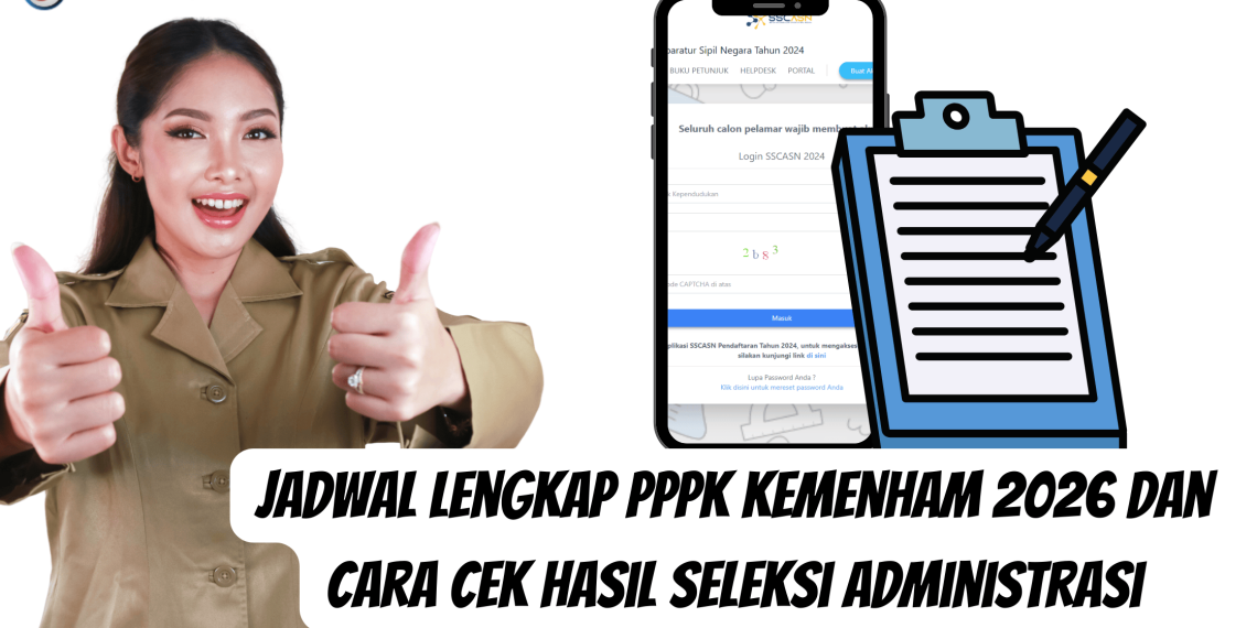 Jadwal Lengkap PPPK Kemenham 2026 dan Cara Cek Hasil Seleksi Administrasi