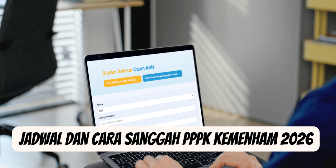 Jadwal dan Cara Sanggah PPPK Kemenham 2026