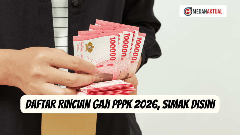 Daftar Rincian Gaji PPPK 2026, Simak Disini