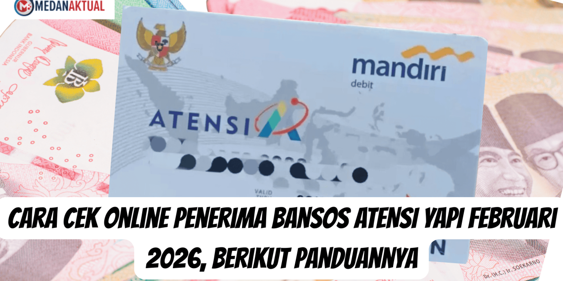 Cara Cek Online Penerima Bansos ATENSI YAPI Februari 2026, Berikut Panduannya