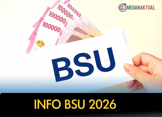 BSU 2026 Resmi: Panduan Lengkap Syarat, Jadwal Cair, Daftar & Cek Penerima