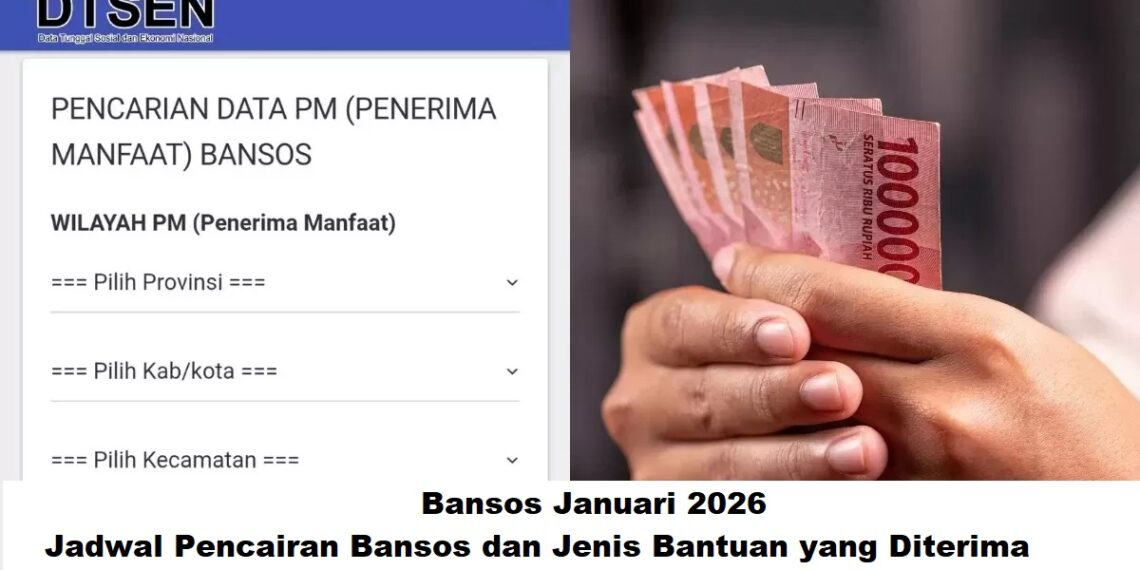 Bansos Januari 2026: Jadwal Pencairan Bansos dan Jenis Bantuan yang Diterima