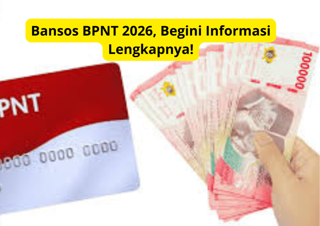 Bansos BPNT 2026, Begini Informasi Lengkapnya!