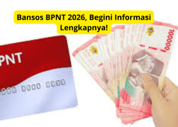 Bansos BPNT 2026, Begini Informasi Lengkapnya!