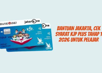 Bantuan Jakarta, Cek Syarat KJP Plus Tahap 1 2026 Untuk Pelajar