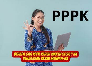 Berapa Gaji PPPK Paruh Waktu 2026 Ini Penjelasan Resmi MenPAN-RB