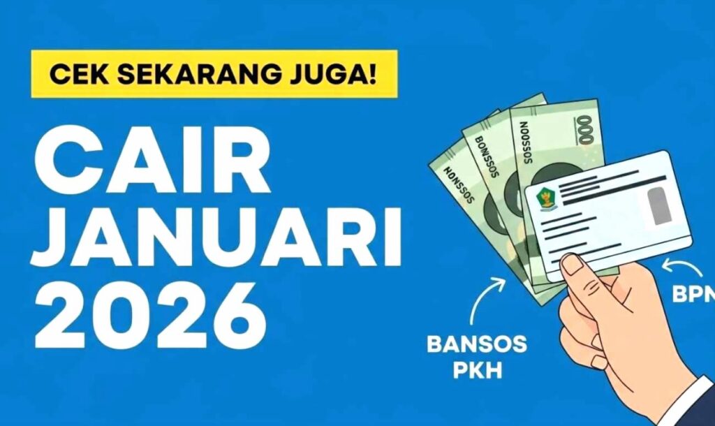 CAIR BULAN JANUARI BANTUAN SOSIAL 2026