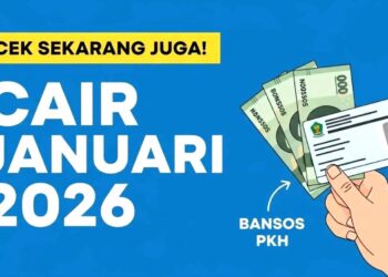 CAIR BULAN JANUARI BANTUAN SOSIAL 2026