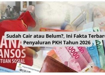 Sudah Cair atau Belum?, Ini Fakta Terbaru Penyaluran PKH Tahun 2026