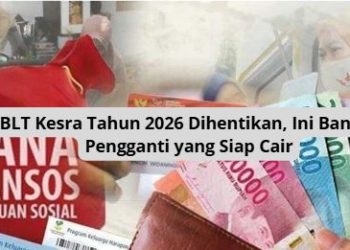 BLT Kesra Tahun 2026 Dihentikan, Ini Bansos Pengganti yang Siap Cair