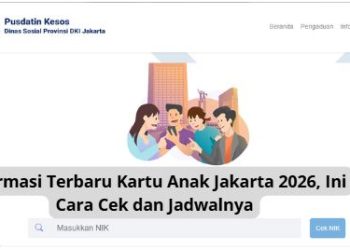 Informasi Terbaru Kartu Anak Jakarta 2026, Ini Cara Cek dan Jadwalnya