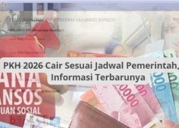 PKH 2026 Cair Sesuai Jadwal Pemerintah, Ini Informasi Terbarunya