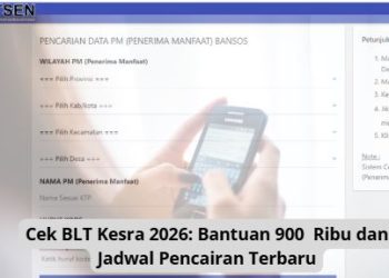 Cek BLT Kesra 2026: Bantuan 900  Ribu dan Jadwal Pencairan Terbaru