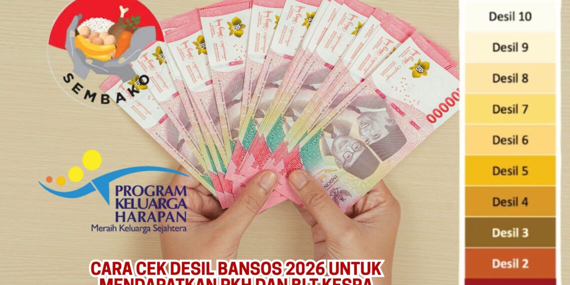 Cara Cek Desil Bansos 2026 untuk Mendapatkan PKH dan BLT Kesra