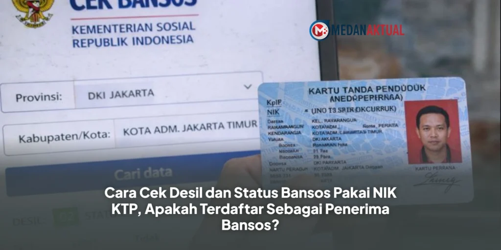 Cara Cek Desil dan Status Bansos Pakai NIK KTP, Apakah Terdaftar Sebagai Penerima Bansos