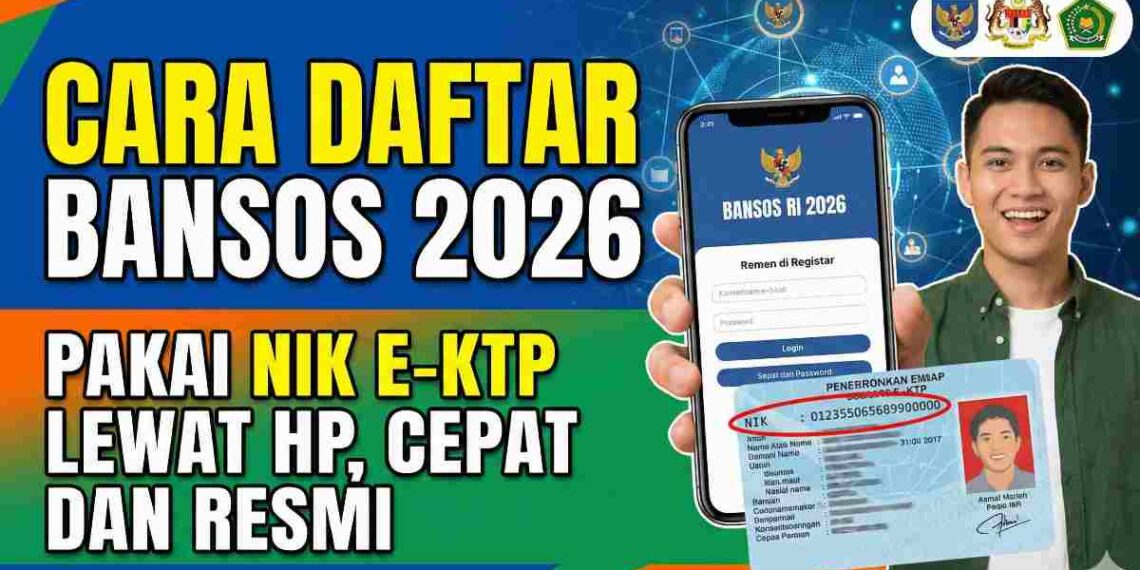 Cara Daftar Bansos 2026 Lewat e-KTP untuk Mendapatkan PKH dan BPNT
