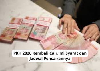 PKH 2026 Kembali Cair, Ini Syarat dan Jadwal Pencairannya