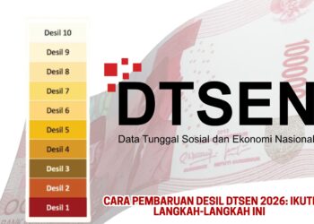 Cara Pembaruan Desil DTSEN 2026 Ikuti Langkah-langkah Ini