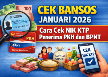 Cek Bansos Januari 2026 Cara Cek NIK KTP Penerima PKH dan BPNT