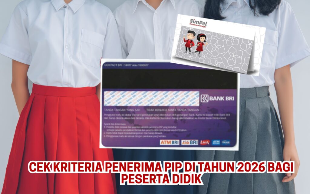 Cek Kriteria Penerima PIP di Tahun 2026 Bagi Peserta Didik