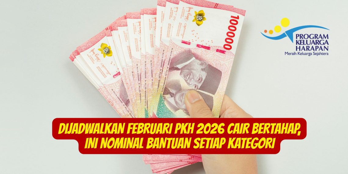 Dijadwalkan Februari PKH 2026 Cair Bertahap, Ini Nominal Bantuan Setiap Kategori