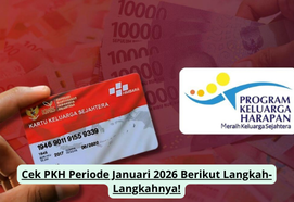 Cek PKH Periode Januari 2026 Berikut Langkah-Langkahnya!