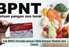 Cek BPNT Periode Januari 2026 Dengan Mudah dan Cepat!