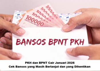 PKH dan BPNT Cair Januari 2026: Cek Bansos yang Masih Berlanjut dan yang Dihentikan