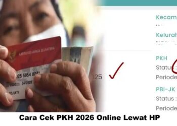 Cara Cek PKH 2026 Online Lewat HP, Panduan Cek Bansos Kemensos Terbaru