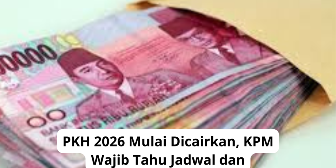 PKH 2026 Mulai Dicairkan, KPM Wajib Tahu Jadwal dan Nominalnya