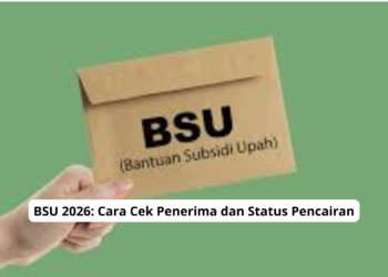 BSU 2026: Cara Cek Penerima dan Status Pencairan