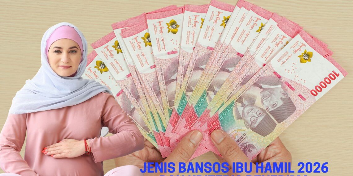 Jenis Bansos Ibu Hamil 2026 dan Kriteria Penerima