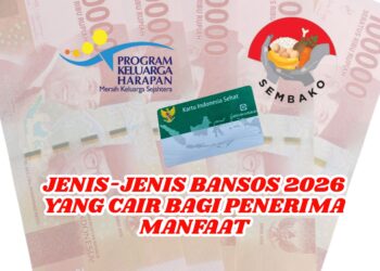 Jenis-Jenis Bansos 2026 yang Cair Bagi Penerima Manfaat