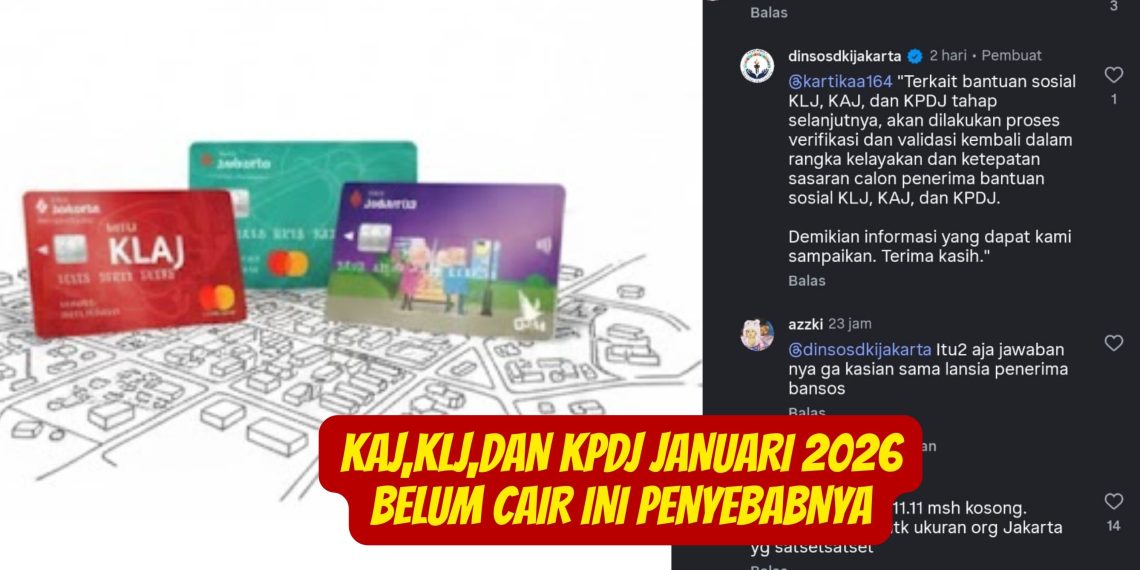 KAJ,KLJ,dan KPDJ Januari 2026 Belum Cair Ini Penyebabnya
